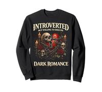 Introverted But Willing To Discuss Dark Romance Booktok Sudadera