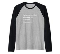 Introverted but willing to discuss depression Phrase Camiseta Manga Raglan