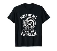 Introvertido Divertido en Primer Lugar No Soy el Problema Camiseta