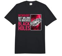 Introvertido Pero dispuesto a discutir Agujeros Negros - Astrofísica Comfort Colors Adult Heavyweight T-Shirt