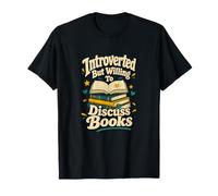 Introvertido Pero dispuesto a discutir Libros Lector Camiseta