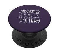 INTROVERTIDO Pero DISPUESTO A DISCUTIR Pottery Meme EN LA Espalda PopSockets PopGrip Adhesivo