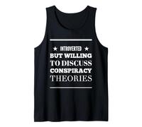 Introvertido Pero dispuesto a discutir teorías de conspiración Divertido Camiseta sin Mangas