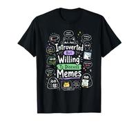 Introvertido Pero Dispuesto a Hablar de Memes - Divertido Camiseta