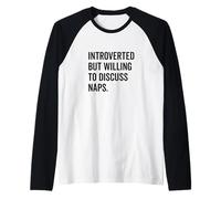 Introvertido pero dispuesto a hablar de siestas divertidas Camiseta Manga Raglan