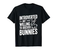 Introvertido Pero dispuesto a Hablar sobre el Humor de los conejitos Camiseta