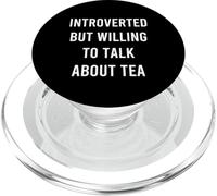 Introvertido Pero dispuesto a Hablar sobre el té Divertido PopSockets PopGrip para MagSafe