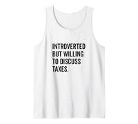 Introvertido pero dispuesto a hablar sobre impuestos Humor Camiseta sin Mangas