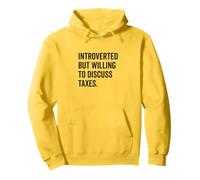 Introvertido pero dispuesto a hablar sobre impuestos Humor Sudadera con Capucha