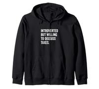 Introvertido pero dispuesto a hablar sobre impuestos Humor Sudadera con Capucha