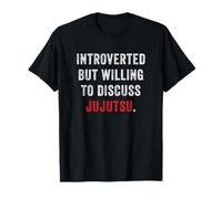 Introvertido Pero dispuesto a Hablar sobre Jujutsu Funny Antisocial Camiseta