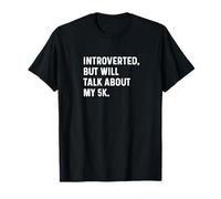 Introvertido, Pero hablará de mi Corredor de Carreras 5k Corriendo Camiseta