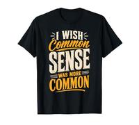 Introvertido sarcástico Desearía Que el Sentido común Fuera más común Camiseta