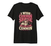 Introvertido sarcástico Desearía Que el Sentido común Fuera más común Camiseta Premium