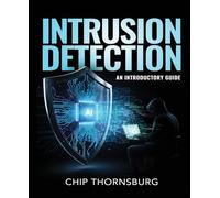 Intrusion Detection: An Introductory Guide