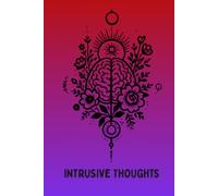 Intrusive Thoughts: A Witchy Lined Notebook for Brain Dumps, Random Thoughts & Things Best Kept on Paper