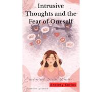 Intrusive Thoughts and the Fear of Oneself