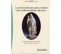 Intuición del ser a partir del zoroastrismo arcaico