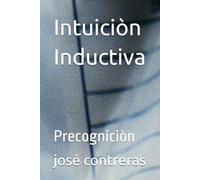 Intuiciòn Inductiva: Precogniciòn