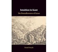 Intuition in Kant: The Boundlessness of Sense