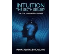INTUITION: THE SIXTH SENSE?