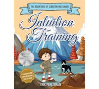 Intuition Training (The Adventures of Sebastian and Sunday)