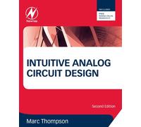 Intuitive Analog Circuit Design