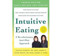 Intuitive Eating, 4th Edition: A Revolutionary Anti-Diet Approach