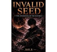 Invalid Seed - The Awakening of the Scourge