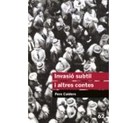 Invasió Subtil I Altres Contes: 11 (Educació 62)