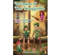 Invasion of the Snaggmits: Searching for Food, Fairies, and Leprechauns in Pocket Wood and Kildarock Forest (Pocket Wood & Kildarock Forest)
