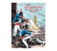 Invasiones: Rio De La Plata 1806-1807