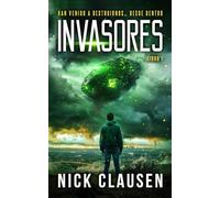 Invasores 1: Un thriller de invasión alienígena