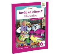 Invat sa citesc! Nivelul 1 Pinocchio - Carlo Collodi, Invat sa citesc. Nivelul 1, Editie in limba romana