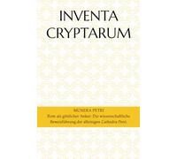 INVENTA CRYPTARUM: MUNERA PETRI - Rom als göttlicher Anker: Die wissenschaftliche Beweisführung der alleinigen Cathedra Petri.