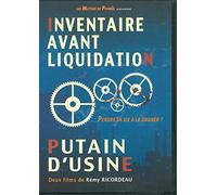 Inventaire avant liquidation + Putain d'usine [Francia] [DVD]