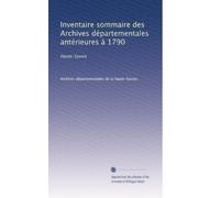 Inventaire sommaire des Archives départementales antérieures à 1790: Haute-Savoie