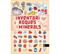 Inventari il·lustrat de roques i minerals (Ciència. Inventaris il·lustrats)