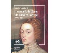 Inventario de bienes inmuebles de Isabel de Portugal (1503-1539) (Documentos inéditos de las mujeres de la Casa de Austria, 1)