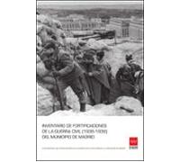 Inventario de fortificaciones de la Guerra Civil (1936-1939) del municipio de Madrid