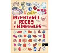 Inventario ilustrado de rocas y minerales (Ciencia. Inventarios ilustrados)
