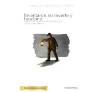 Inventaron mi muerte y funcionó: Nadie cuestiona a un muerto que sigue caminando