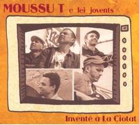 Invente a La Ciotat by Moussu T E Lei Jovents (2008-02-01)