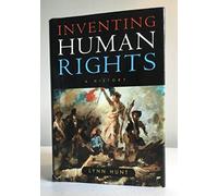 Inventing Human Rights: A History