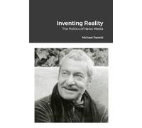 Inventing Reality: The Politics of News Media