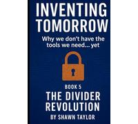 Inventing Tomorrow: The Divider Revolution