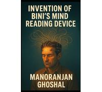 Invention of Bini's Mind Reading Device (Scientist Bini Science Fiction Series)