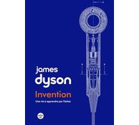 Invention: Une vie à apprendre par l'échec