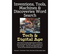 Inventions, Tools, Machines & Discoveries Series: Tech & Digital Age