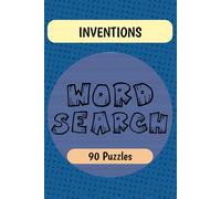 Inventions Word Search Puzzle Book: Word Searches with Easy to Read Print about Inventions, Discoveries, Innovators, and More | 6x9 inches | 90 Puzzles … Gift for Vacations, Holidays and Free Times